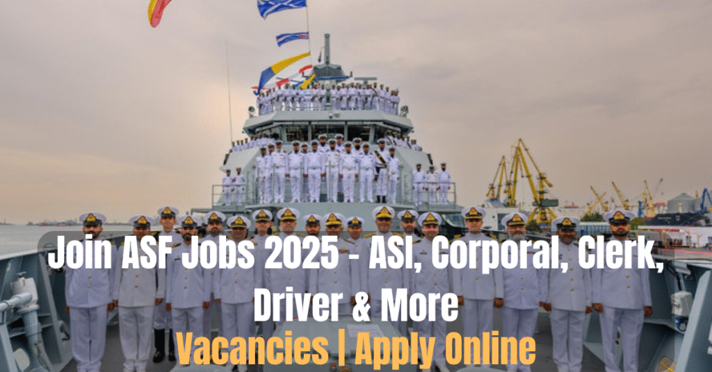 Join ASF Jobs 2025 – ASI, Corporal, Clerk, Driver & More Vacancies | Apply Online